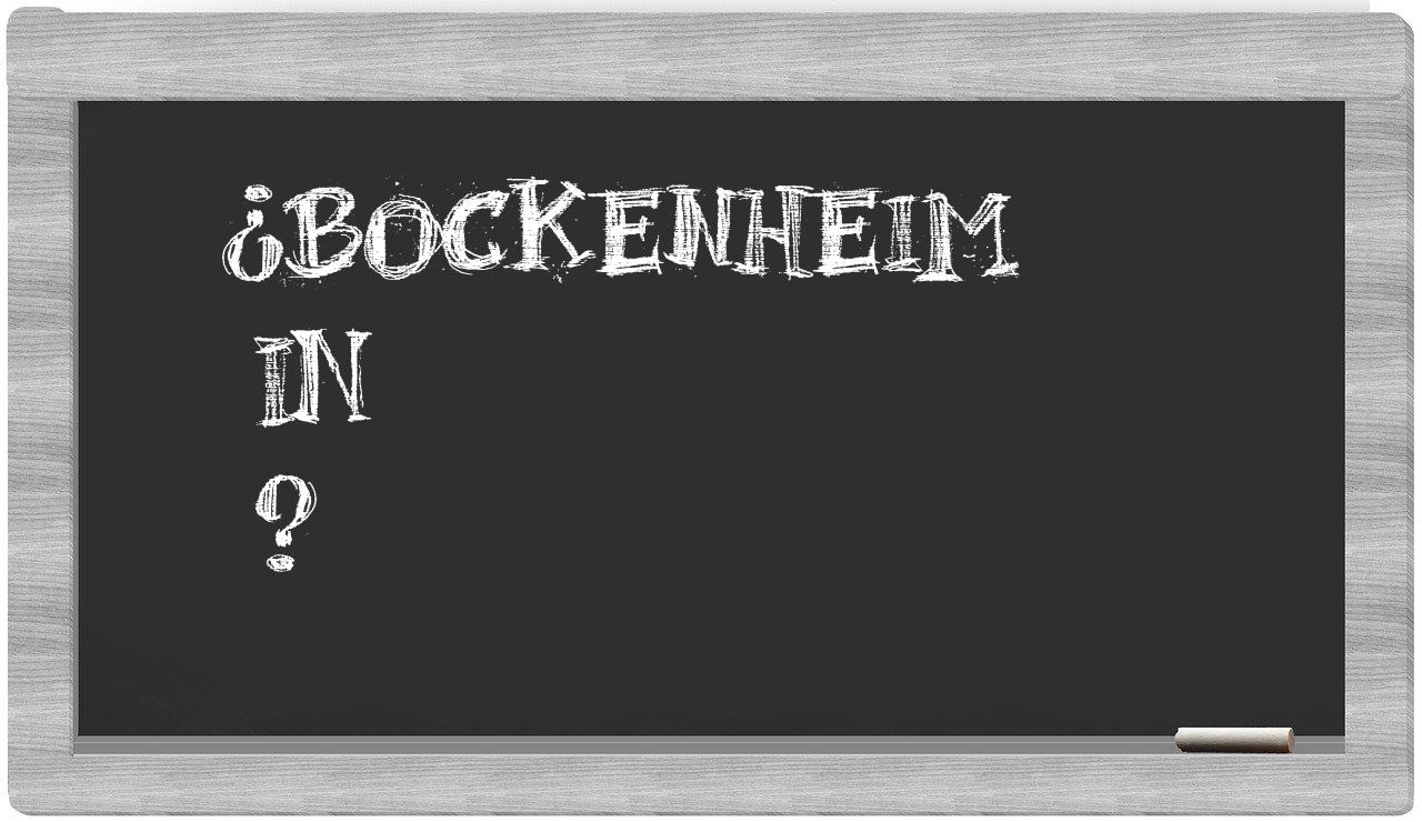 ¿Bockenheim en sílabas?