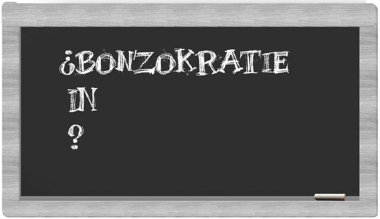 ¿Bonzokratie en sílabas?