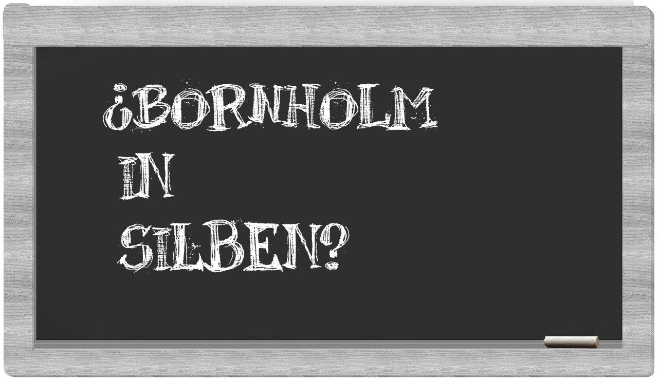 Bornholm in syllables