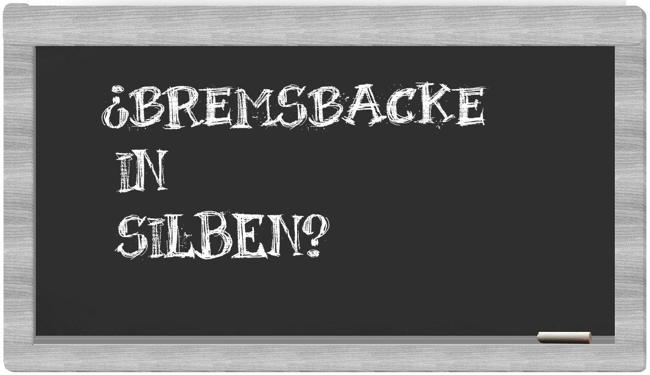 Bremsbacke in syllables