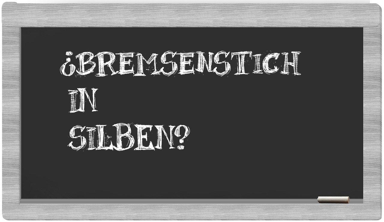 Bremsenstich in syllables