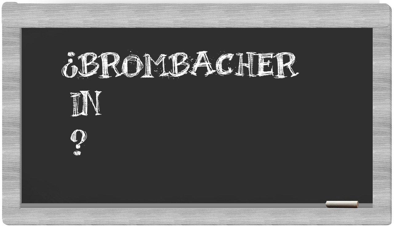 ¿Brombacher en sílabas?