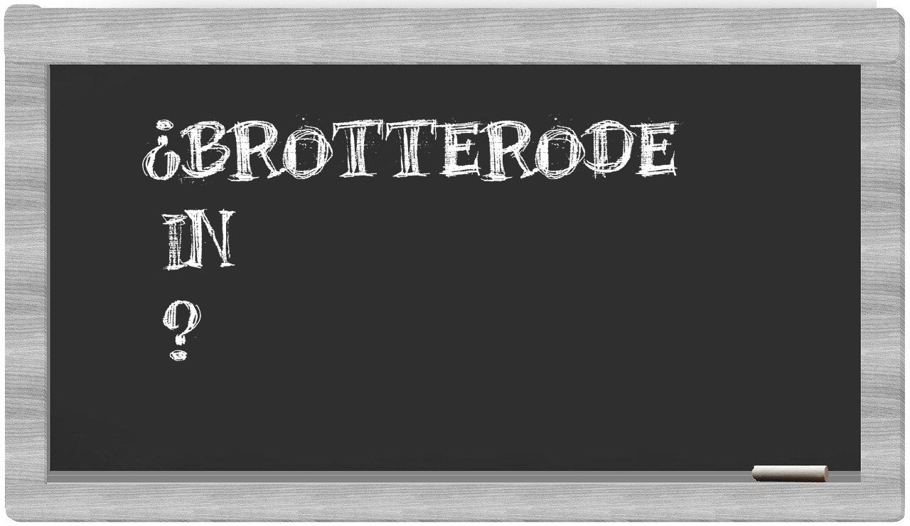 ¿Brotterode en sílabas?