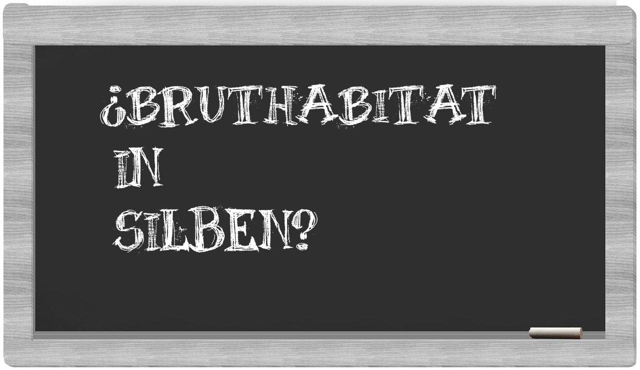 Bruthabitat in syllables