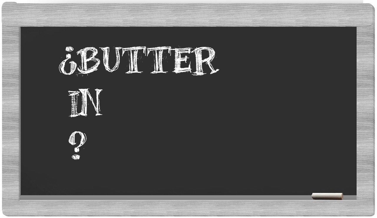 ¿Butter en sílabas?