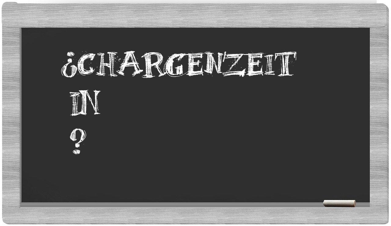 ¿Chargenzeit en sílabas?