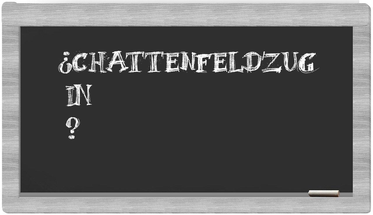 ¿Chattenfeldzug en sílabas?