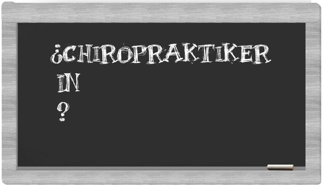 ¿Chiropraktiker en sílabas?