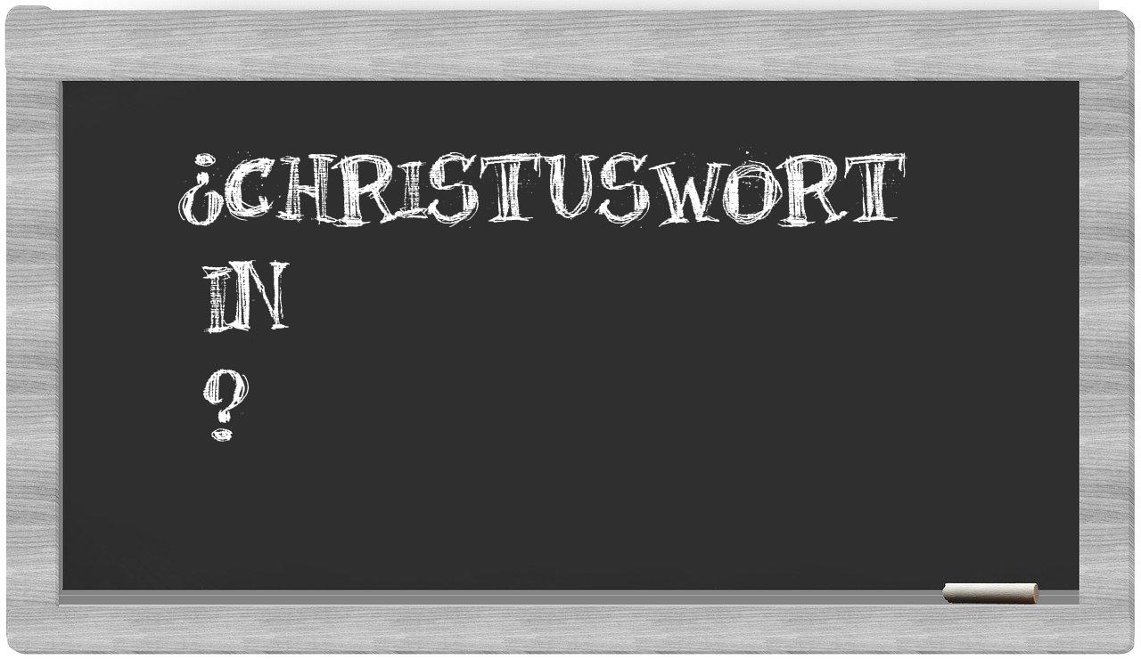 ¿Christuswort en sílabas?