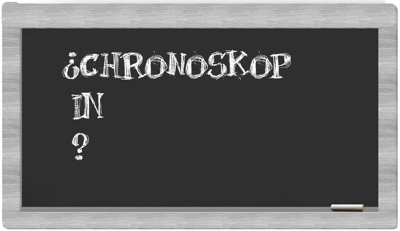 ¿Chronoskop en sílabas?
