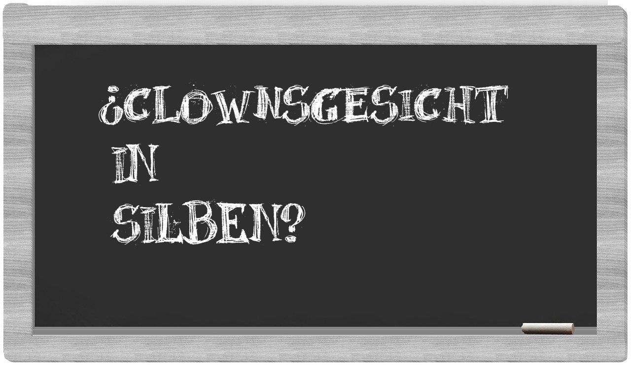 Clownsgesicht in syllables