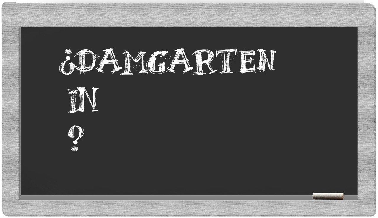 ¿Damgarten en sílabas?