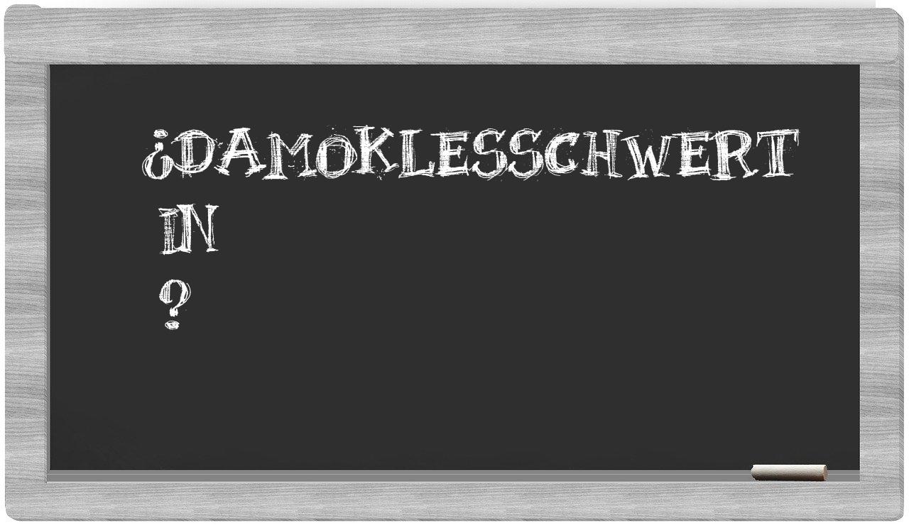 ¿Damoklesschwert en sílabas?