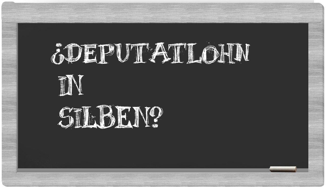 Deputatlohn in syllables