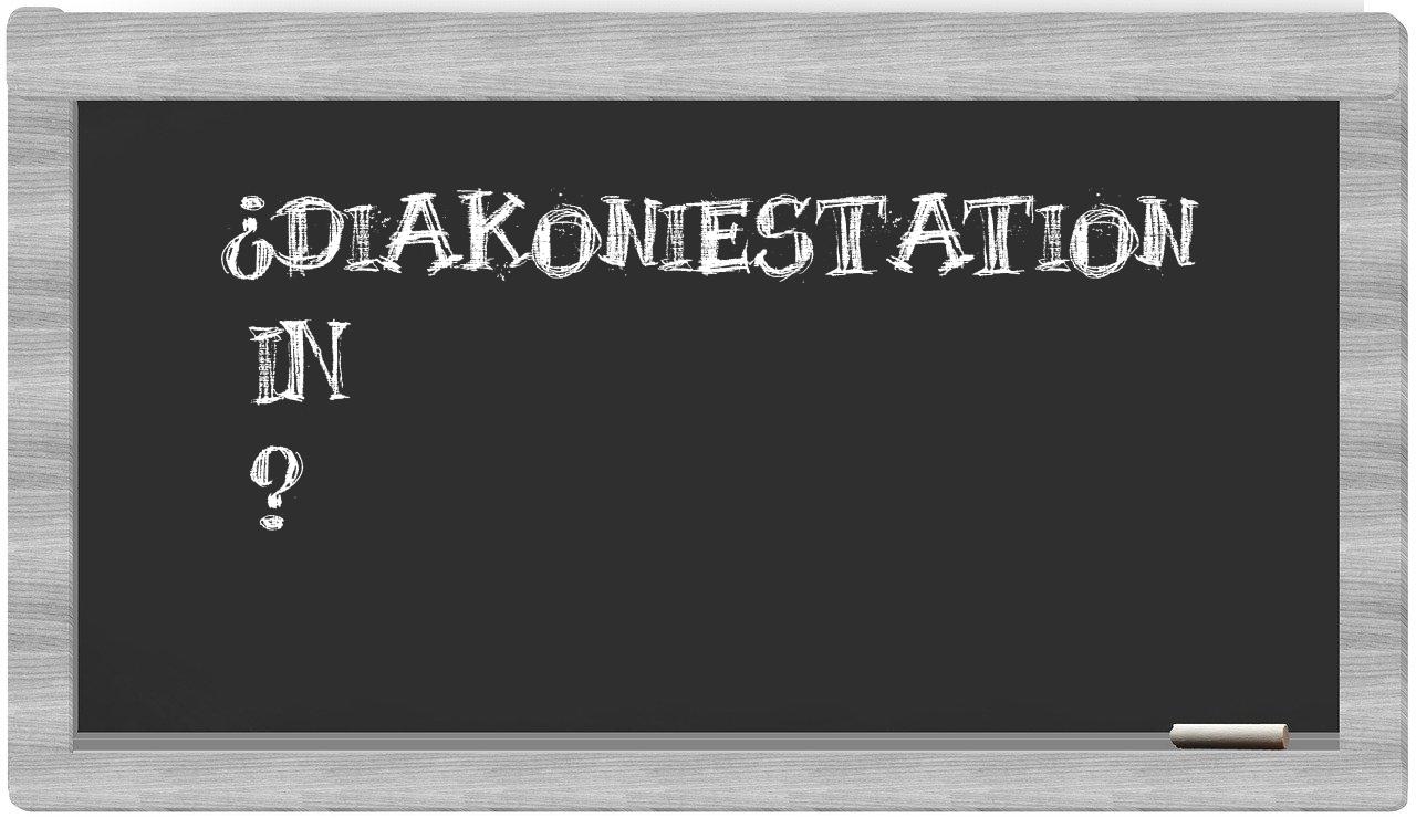 ¿Diakoniestation en sílabas?