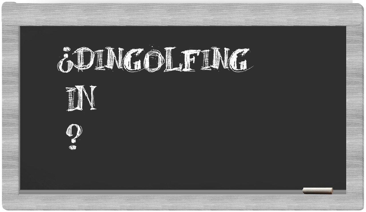 ¿Dingolfing en sílabas?