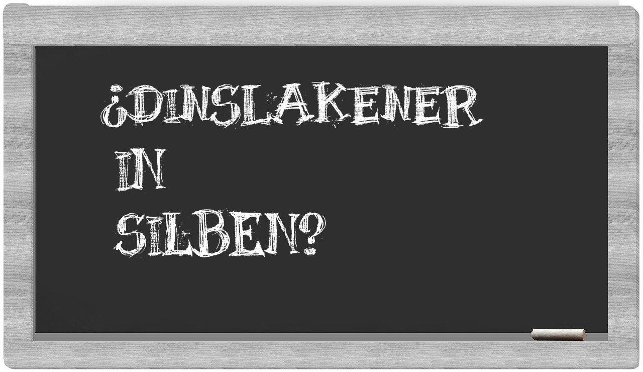 Dinslakener in syllables