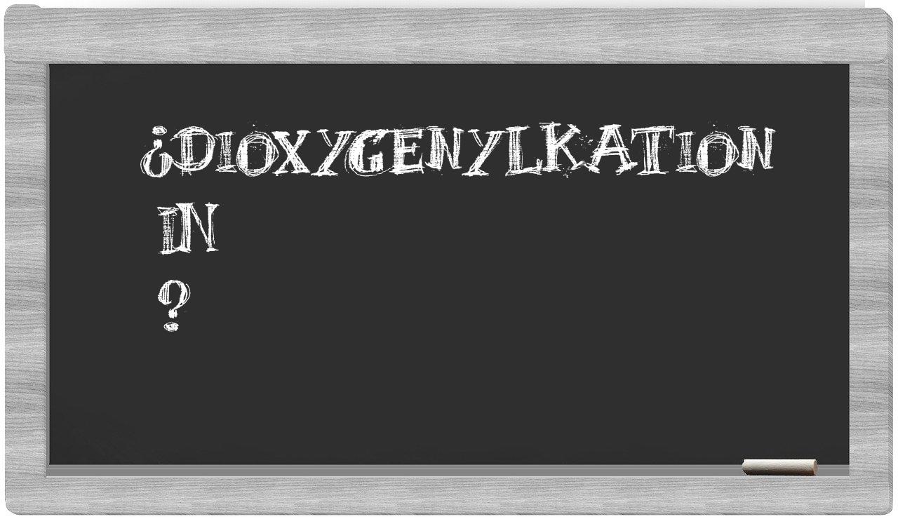 ¿Dioxygenylkation en sílabas?