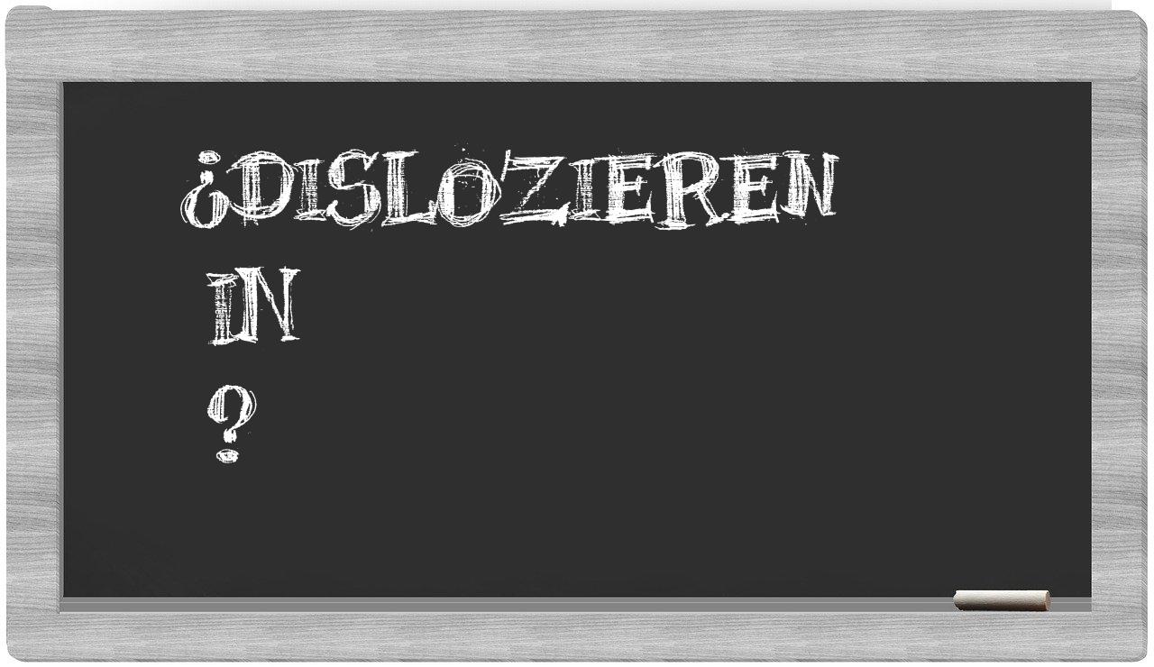 ¿Dislozieren en sílabas?