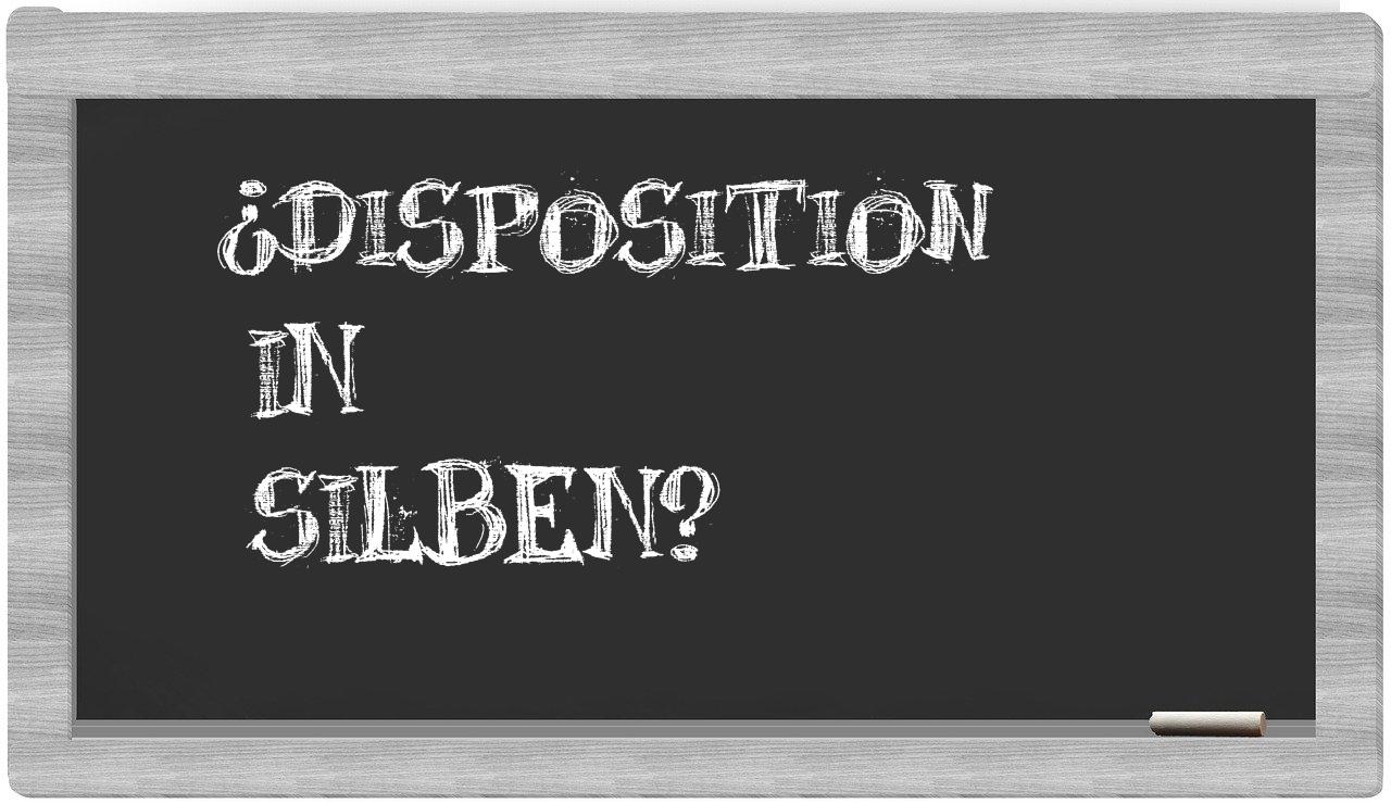 Disposition in syllables