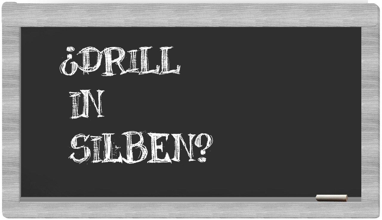 Drill in syllables