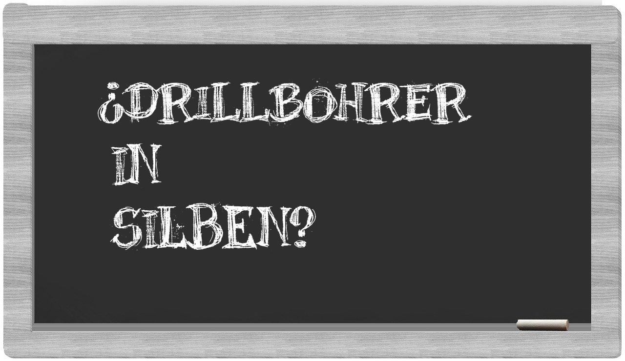 Drillbohrer in syllables