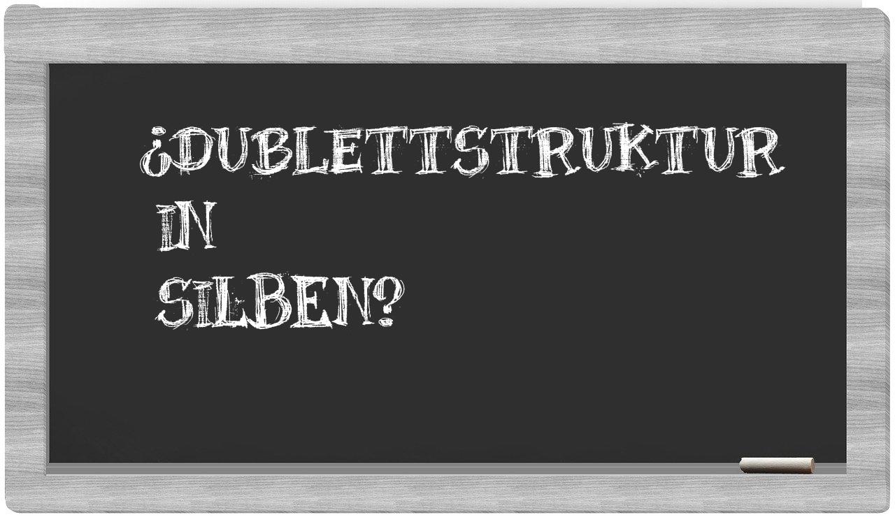 Dublettstruktur in syllables