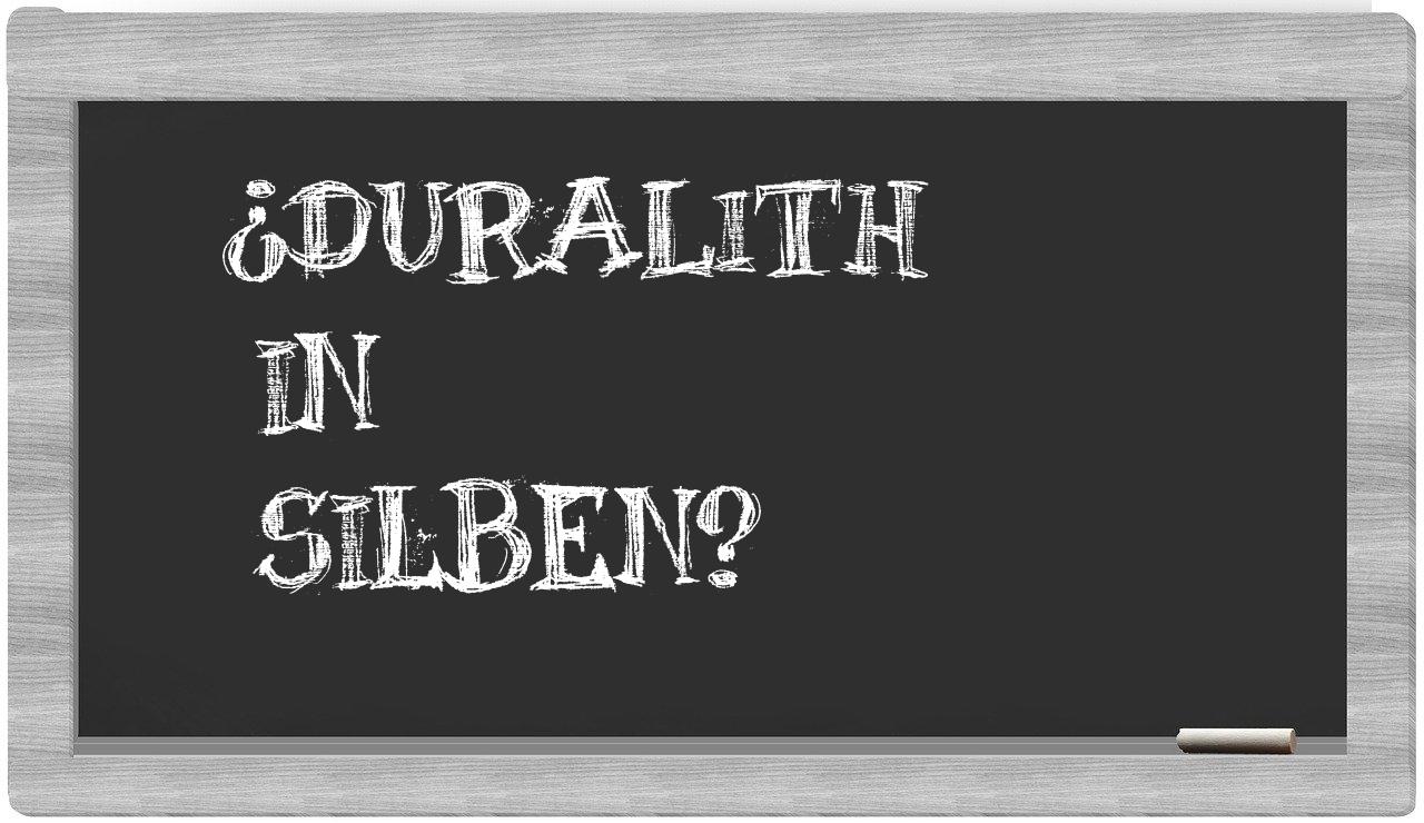 Duralith in syllables