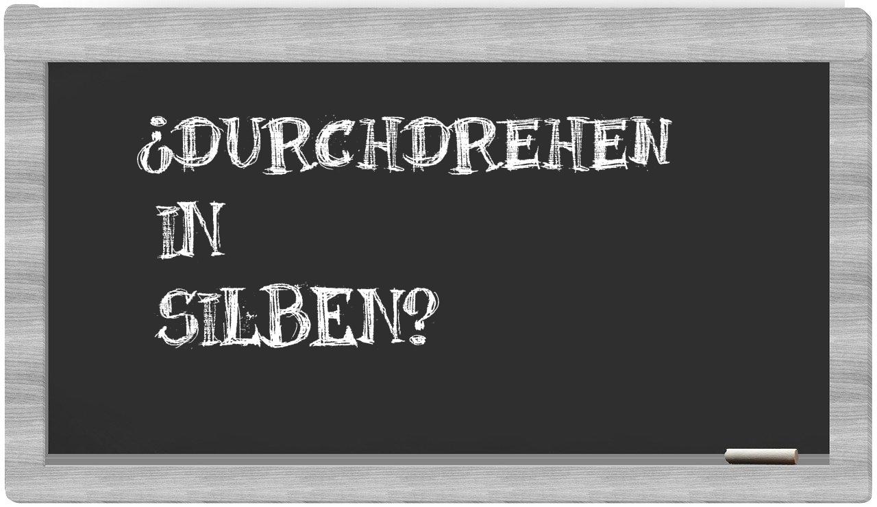 Durchdrehen in syllables