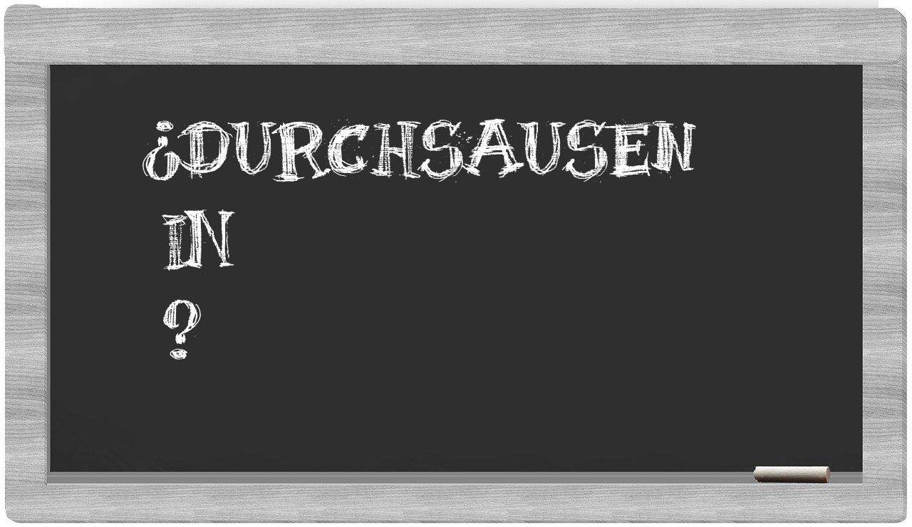 ¿Durchsausen en sílabas?