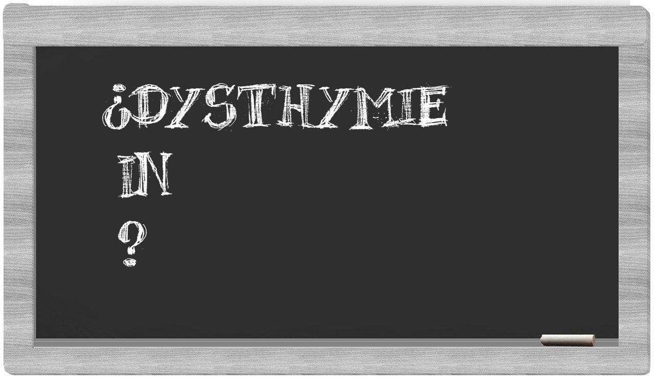 ¿Dysthymie en sílabas?