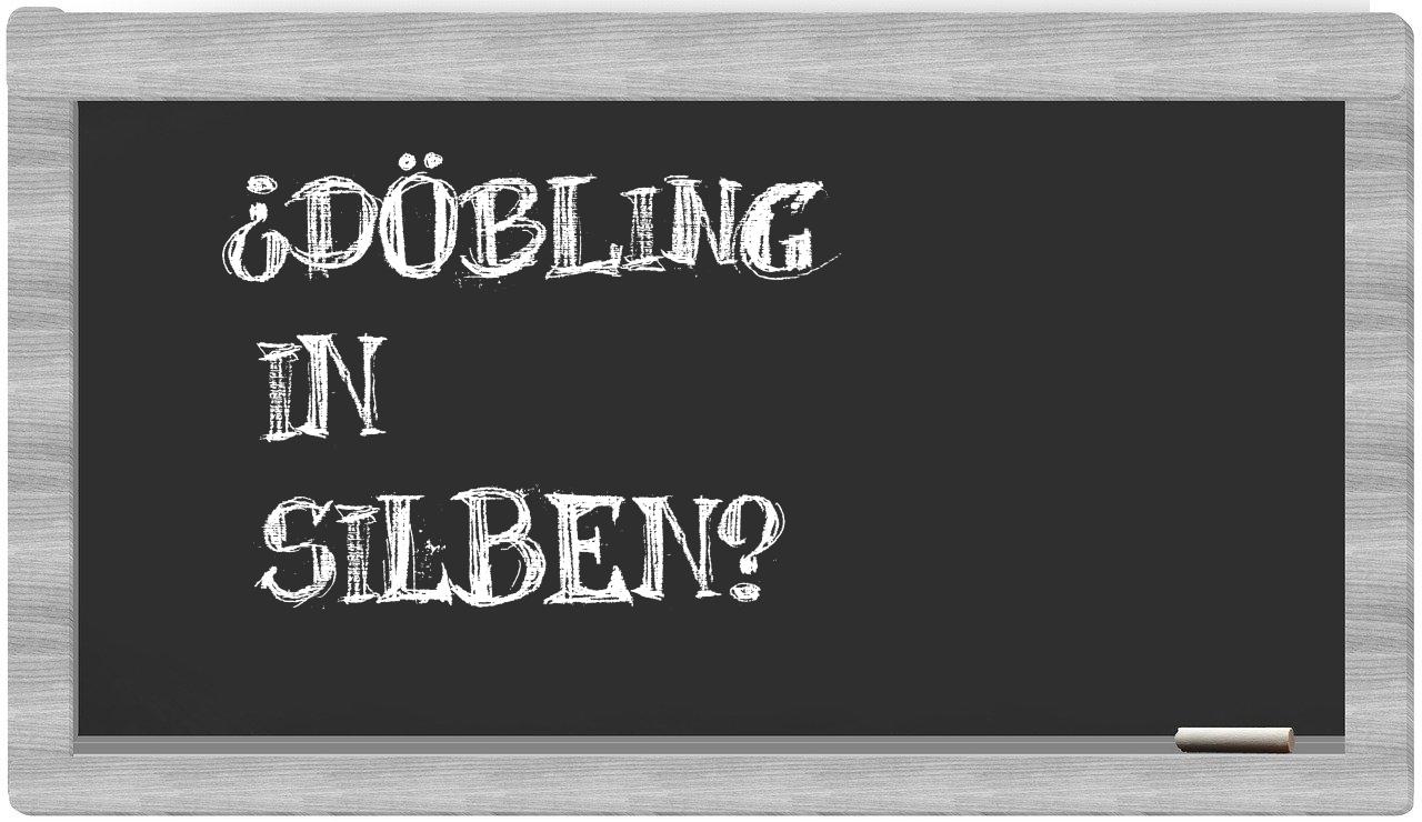Döbling in syllables