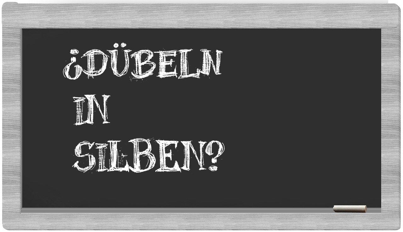 Dübeln in syllables