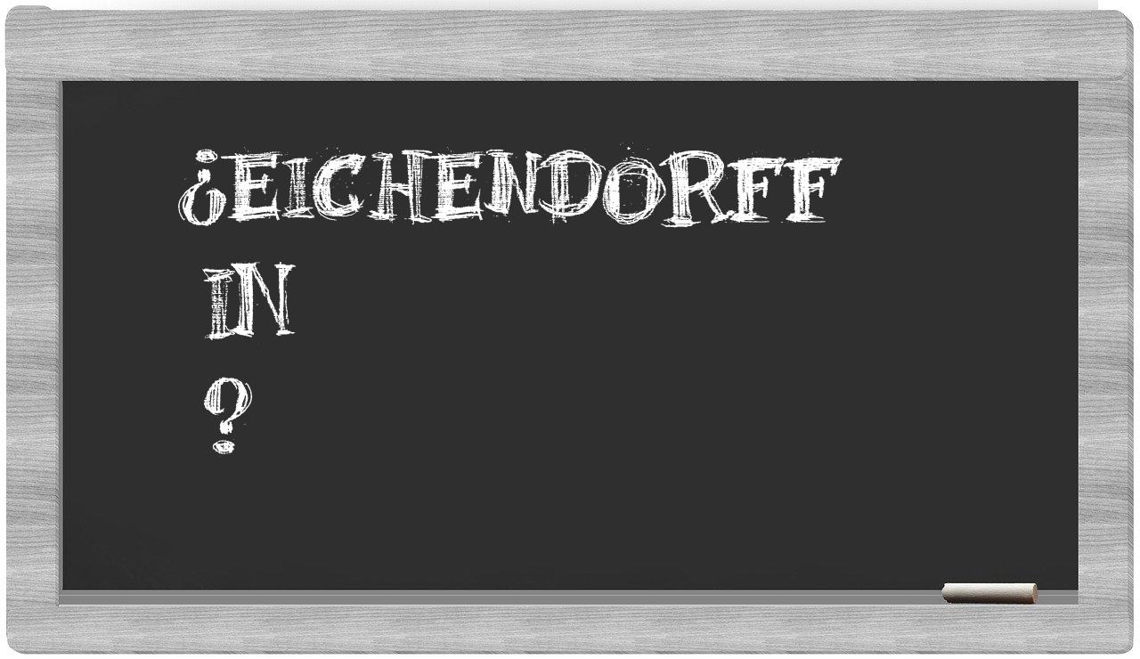 ¿Eichendorff en sílabas?