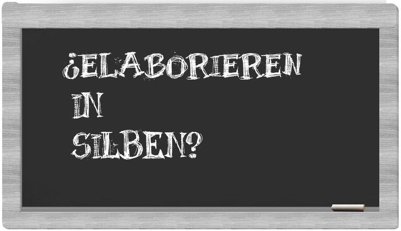 Elaborieren in syllables