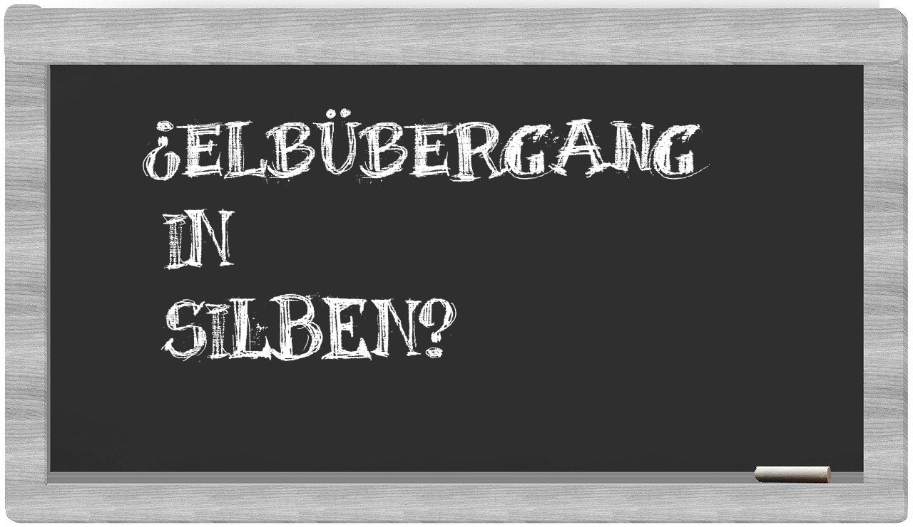 Elbübergang in syllables
