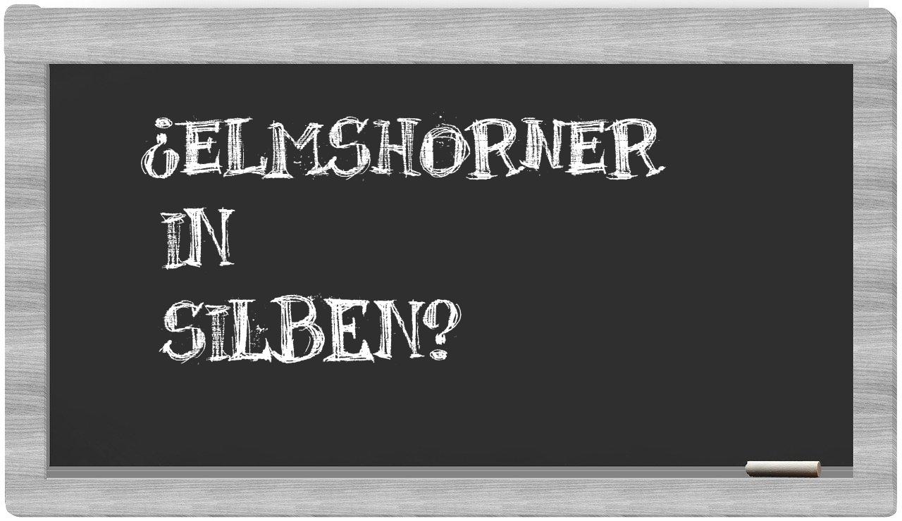 Elmshorner in syllables