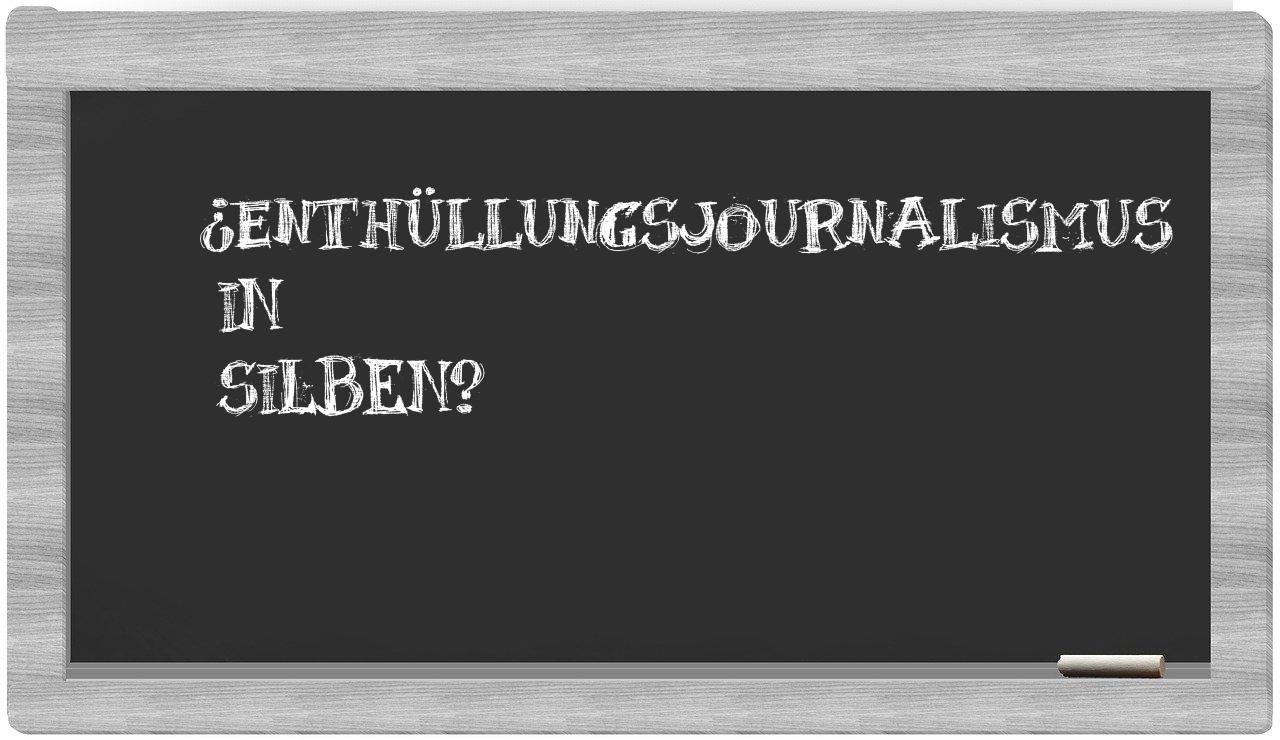 Enthüllungsjournalismus in syllables