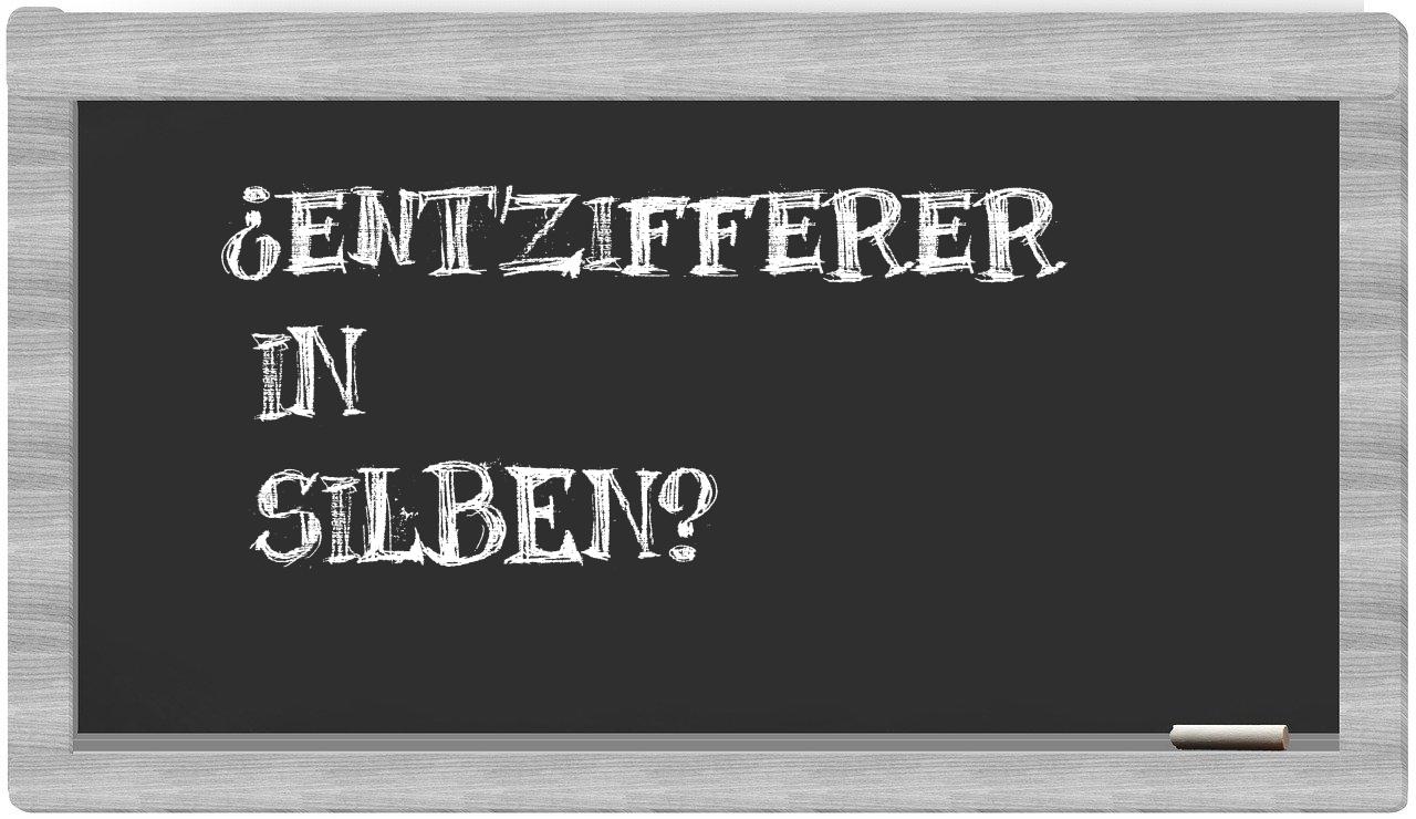 Entzifferer in syllables