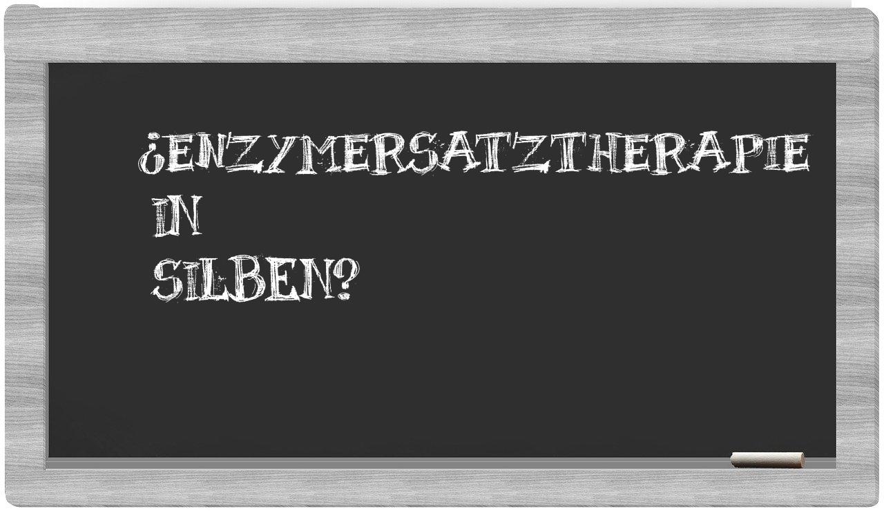 Enzymersatztherapie in syllables