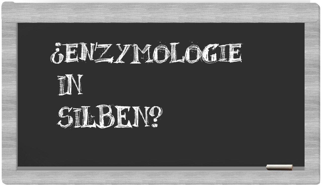 Enzymologie in syllables