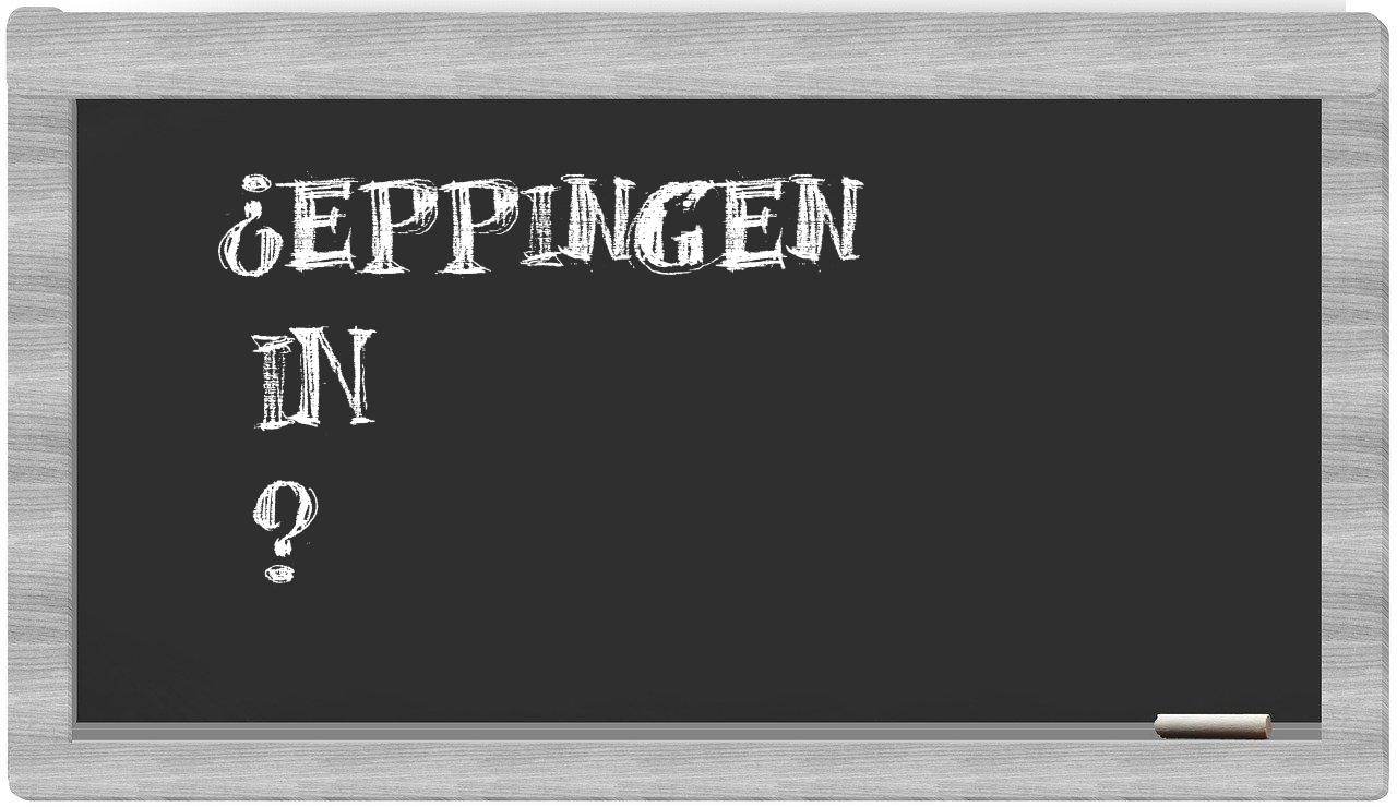 ¿Eppingen en sílabas?