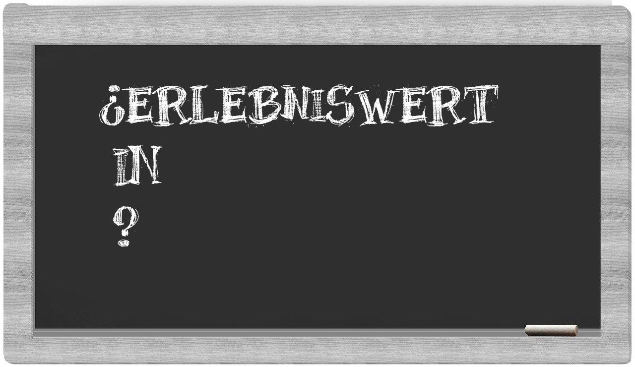 ¿Erlebniswert en sílabas?