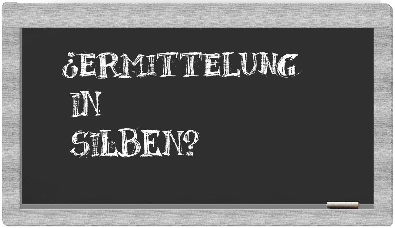 Ermittelung in syllables