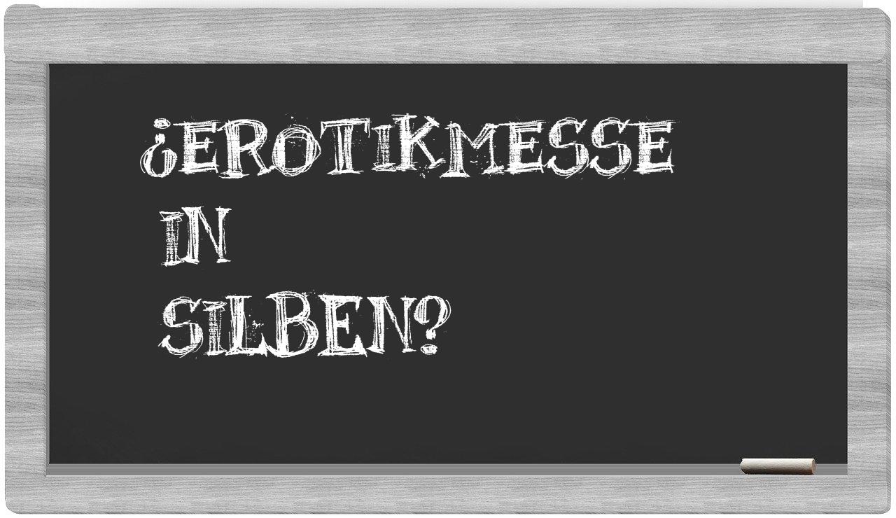 Erotikmesse in syllables
