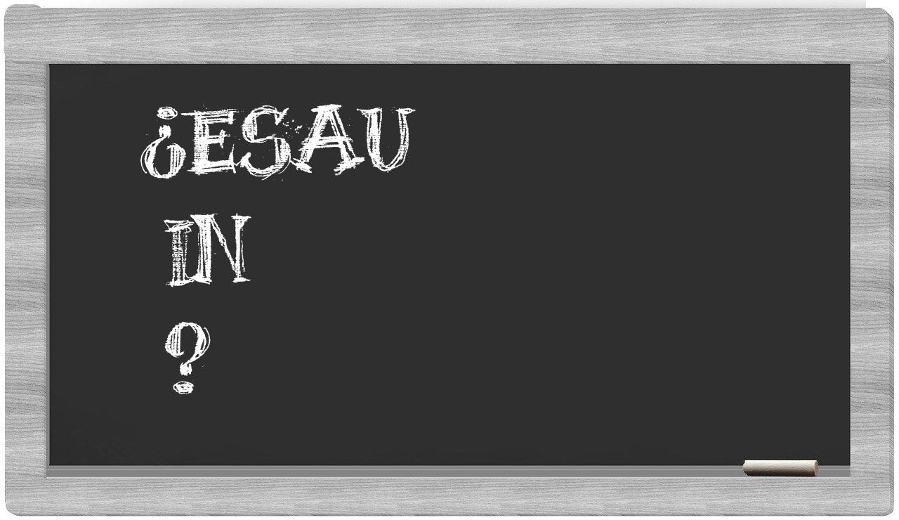 ¿Esau en sílabas?