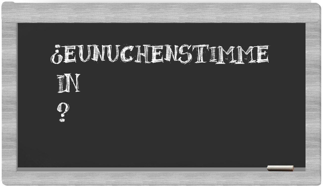 ¿Eunuchenstimme en sílabas?