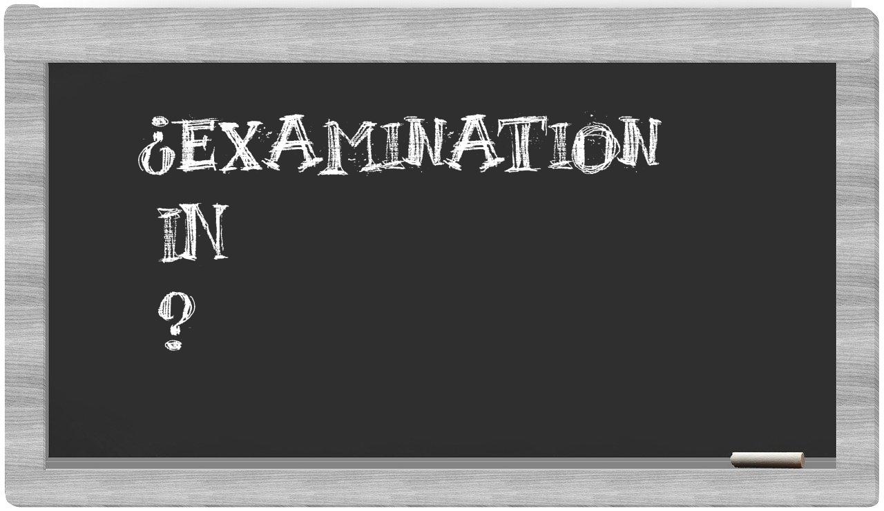 ¿Examination en sílabas?