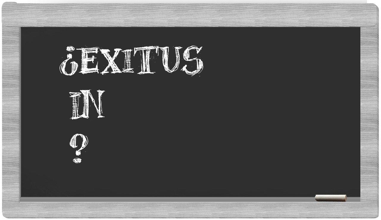 ¿Exitus en sílabas?