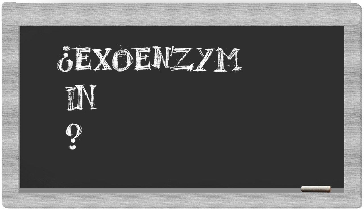 ¿Exoenzym en sílabas?